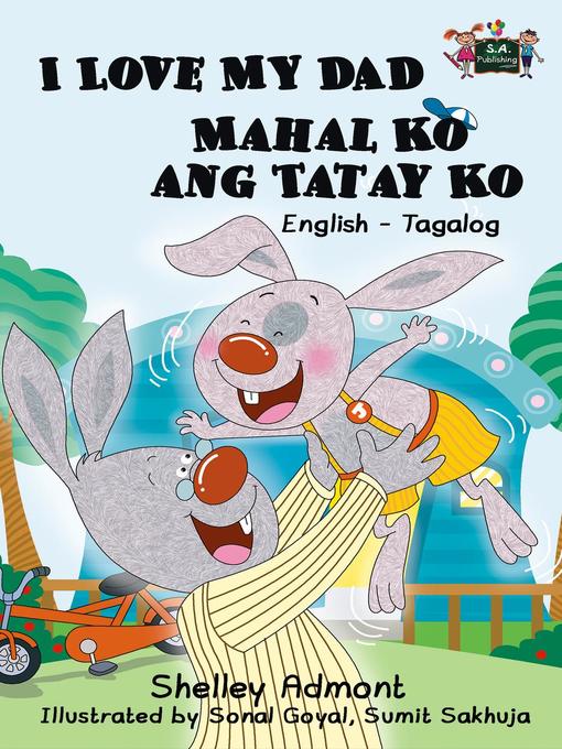 Title details for I Love My Dad / Mahal Ko ang Tatay Ko by Shelley Admont - Available